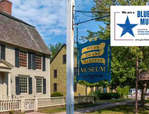 Webb Deane Stevens Museum Joins Nationwide 2023 Blue Star Museums Initiative